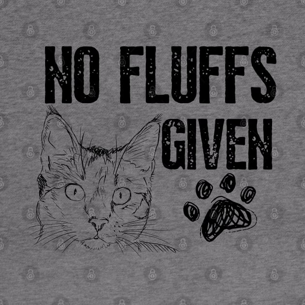 No Fluffs Given Cat by click2print